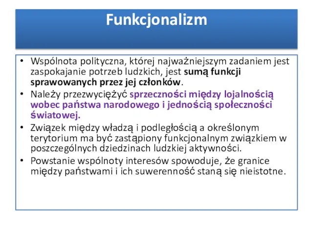 Wspólnota polityczna, której najważniejszym zadaniem jest zaspokajanie potrzeb ludzkich, jest sumą