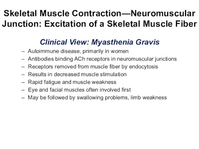 Skeletal Muscle Contraction—Neuromuscular Junction: Excitation of a Skeletal Muscle Fiber Clinical