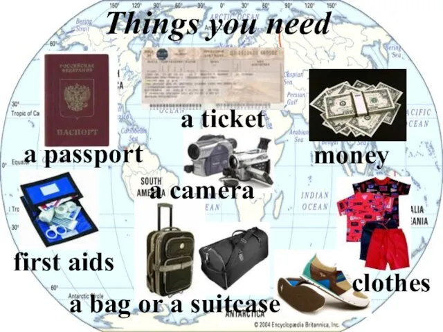 a ticket a passport a bag or a suitcase first aids