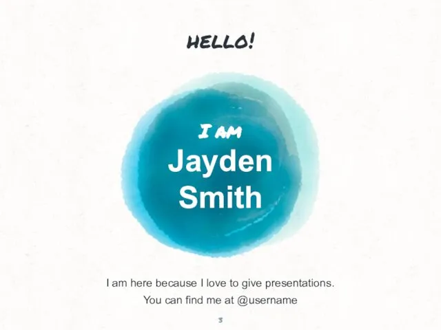 hello! I am Jayden Smith I am here because I love