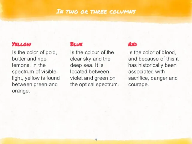 In two or three columns Yellow Is the color of gold,