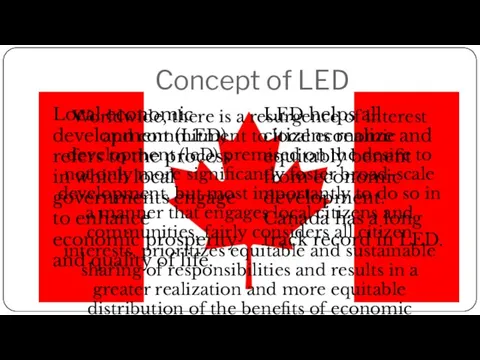 Concept of LED Local economic development (LED) refers to the process