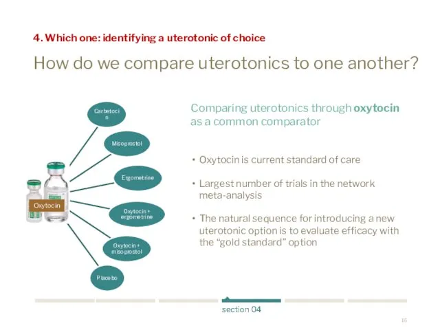 How do we compare uterotonics to one another? 4. Which one: