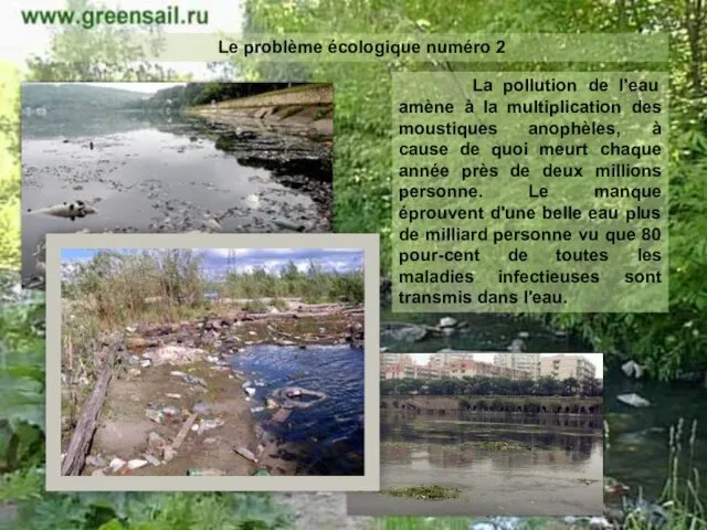 Le problème écologique numéro 2 La pollution de l'eau amène à