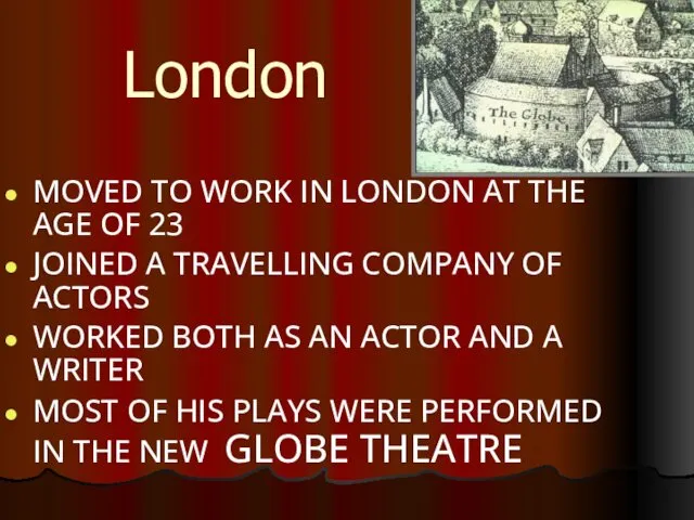 London MOVED TO WORK IN LONDON AT THE AGE OF 23