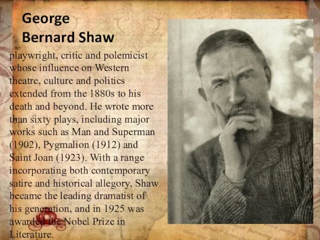 George Bernard Shaw playwright, critic and polemicist whose influence on Western