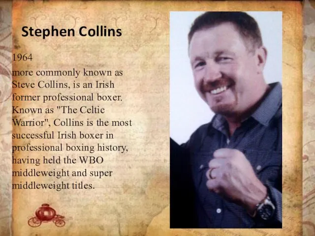 Stephen Collins 1964 more commonly known as Steve Collins, is an