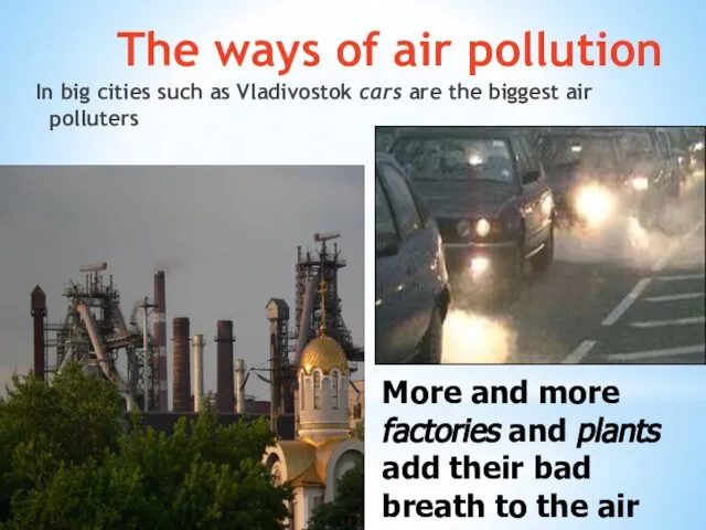 The ways of air pollution In big cities such as Vladivostok