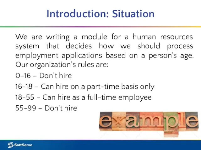 Introduction: Situation We are writing a module for a human resources