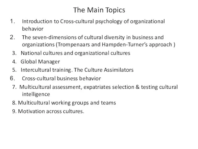 The Main Topics Introduction to Cross-cultural psychology of organizational behavior The