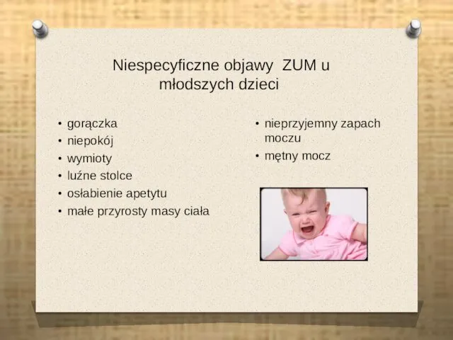 gorączka niepokój wymioty luźne stolce osłabienie apetytu małe przyrosty masy ciała