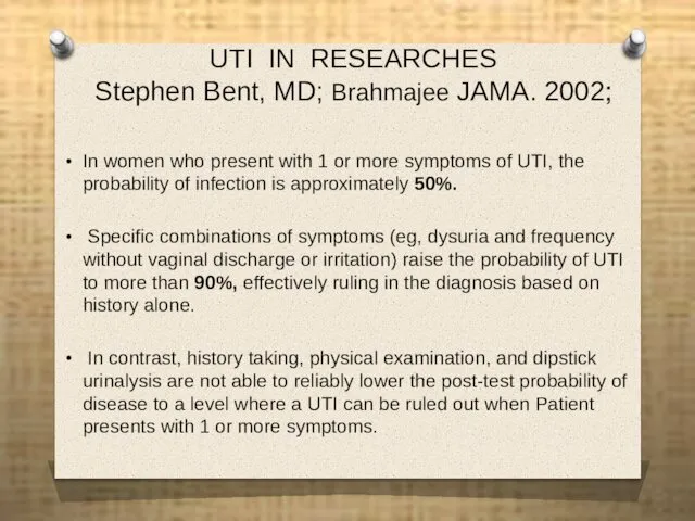 In women who present with 1 or more symptoms of UTI,