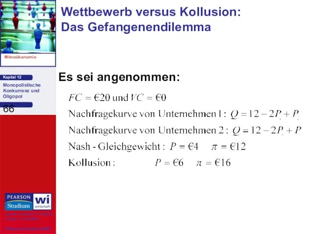 Es sei angenommen: Wettbewerb versus Kollusion: Das Gefangenendilemma