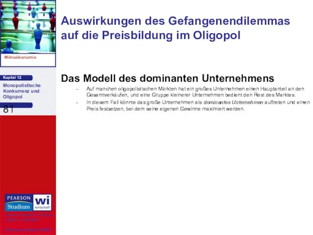 Auswirkungen des Gefangenendilemmas auf die Preisbildung im Oligopol Das Modell des