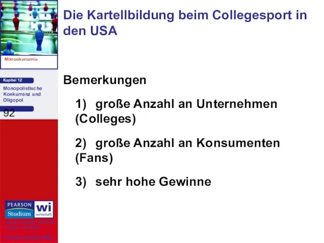 Die Kartellbildung beim Collegesport in den USA Bemerkungen 1) große Anzahl