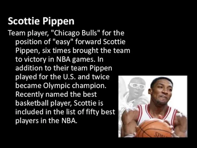 Scottie Pippen Team player, "Chicago Bulls" for the position of "easy"