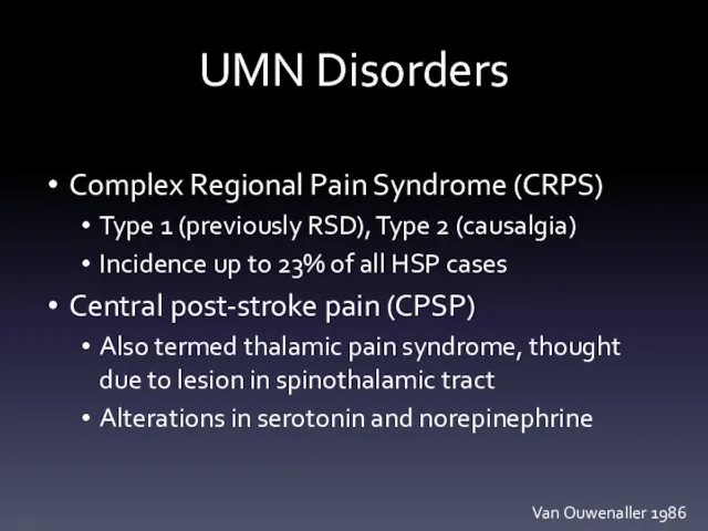 UMN Disorders Complex Regional Pain Syndrome (CRPS) Type 1 (previously RSD),