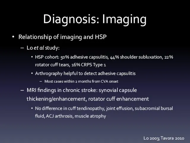 Diagnosis: Imaging Relationship of imaging and HSP Lo et al study: