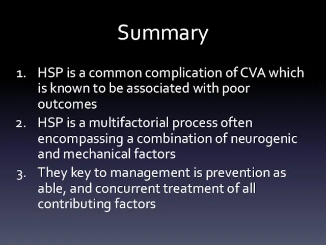 Summary HSP is a common complication of CVA which is known