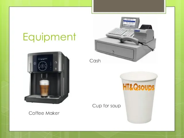 Equipment Cash Coffee Maker HT&Qsoups Cup for soup