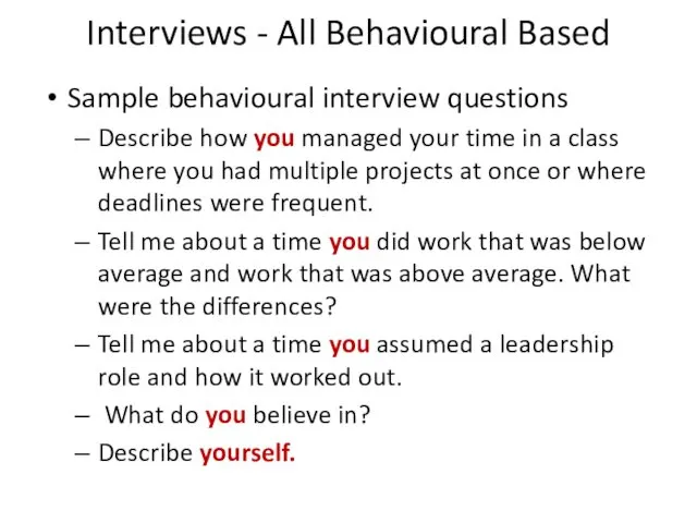 Interviews - All Behavioural Based Sample behavioural interview questions Describe how