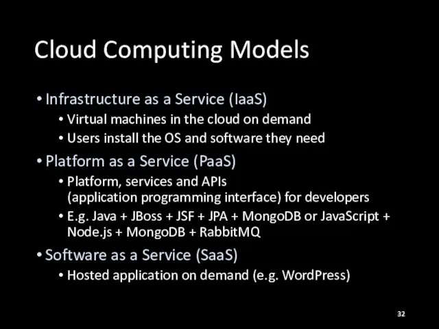 Cloud Computing Models Infrastructure as a Service (IaaS) Virtual machines in