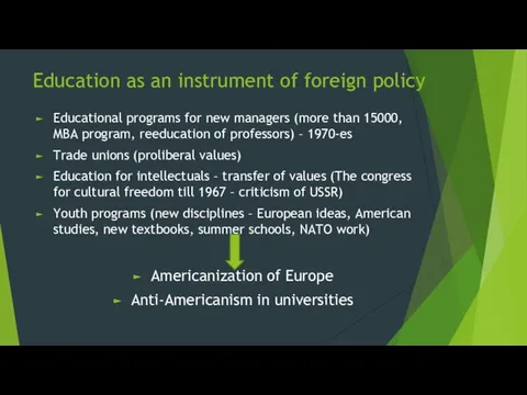 Education as an instrument of foreign policy Educational programs for new
