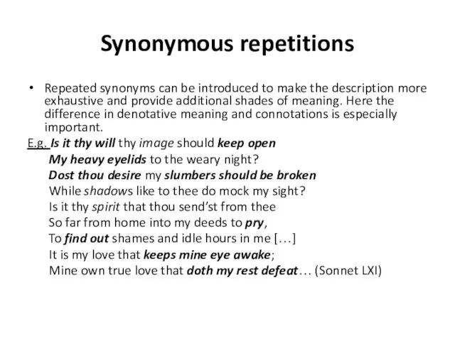 Synonymous repetitions Repeated synonyms can be introduced to make the description
