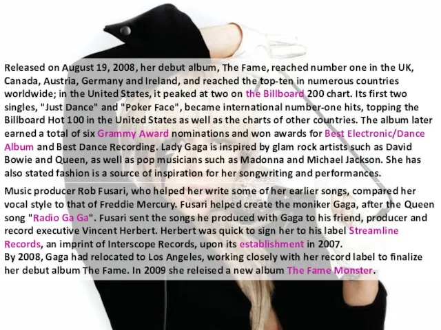 Released on August 19, 2008, her debut album, The Fame, reached