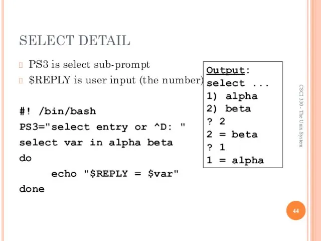 SELECT DETAIL PS3 is select sub-prompt $REPLY is user input (the