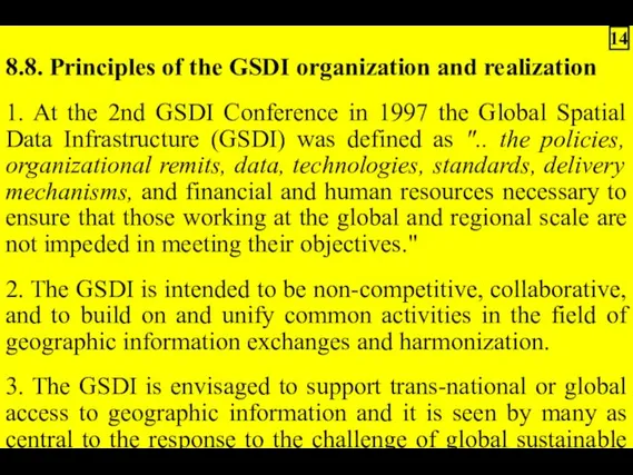 8.8. Principles of the GSDI organization and realization 1. At the