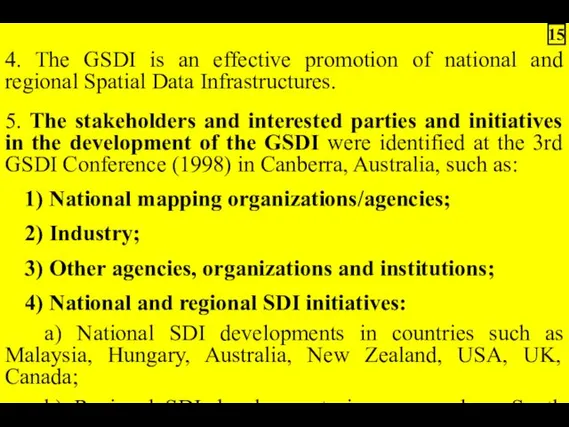 4. The GSDI is an effective promotion of national and regional