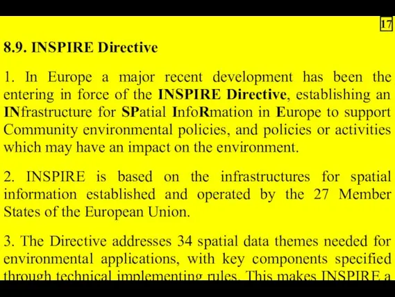 8.9. INSPIRE Directive 1. In Europe a major recent development has