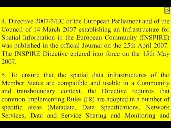 4. Directive 2007/2/EC of the European Parliament and of the Council
