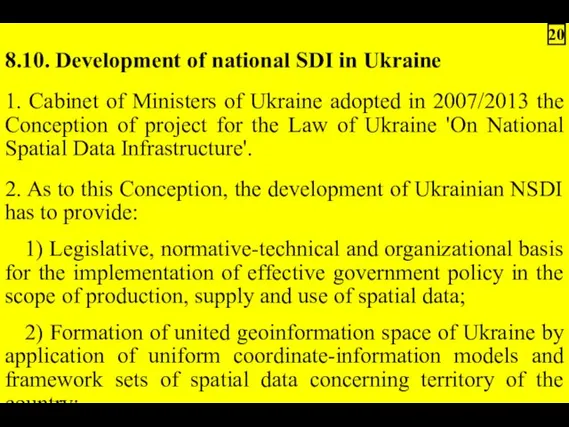8.10. Development of national SDI in Ukraine 1. Cabinet of Ministers
