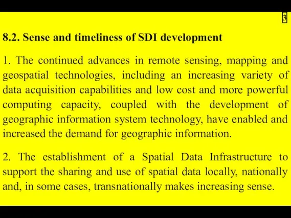 8.2. Sense and timeliness of SDI development 1. The continued advances