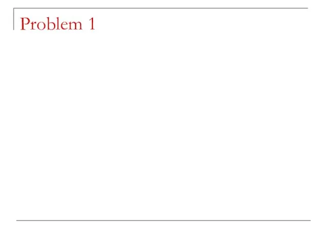 Problem 1