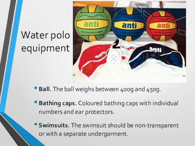 Water polo equipment Ball. The ball weighs between 400g and 450g.