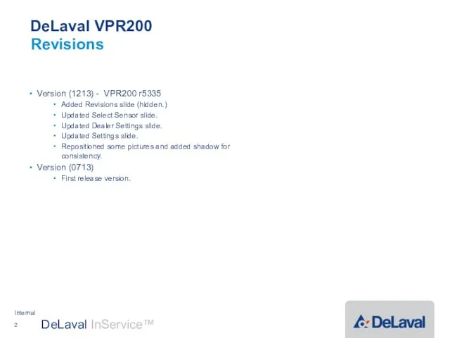 DeLaval VPR200 Version (1213) - VPR200 r5335 Added Revisions slide (hidden.)