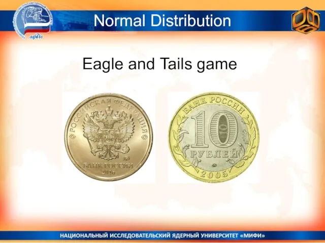 Eagle and Tails game Normal Distribution
