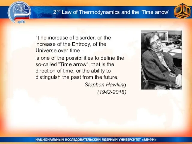 2nd Law of Thermodynamics and the ‘Time arrow’ “The increase of