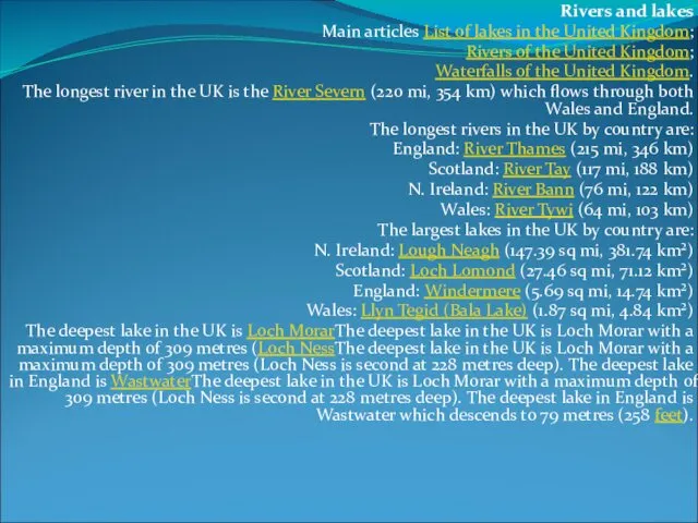 Rivers and lakes Main articles List of lakes in the United