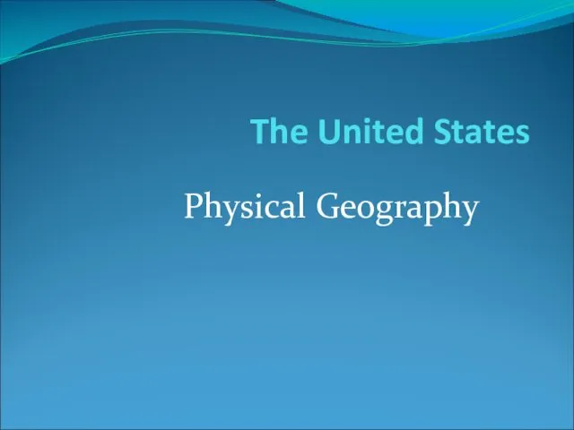 The United States Physical Geography