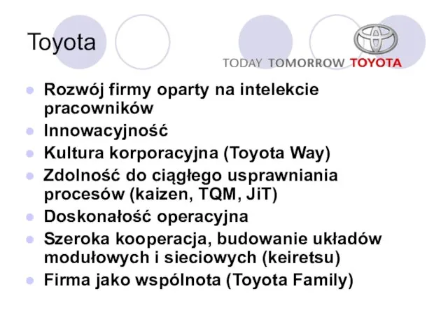 Toyota Rozwój firmy oparty na intelekcie pracowników Innowacyjność Kultura korporacyjna (Toyota