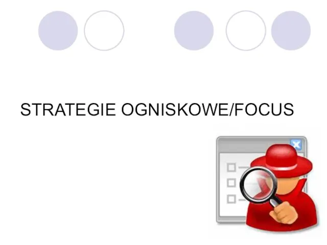 STRATEGIE OGNISKOWE/FOCUS