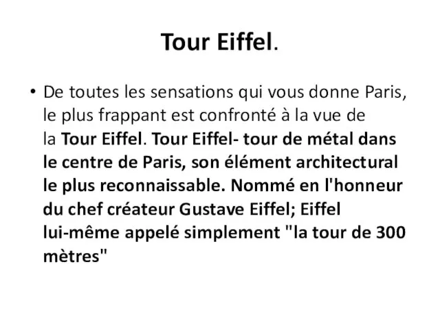 Tour Eiffel. De toutes les sensations qui vous donne Paris, le