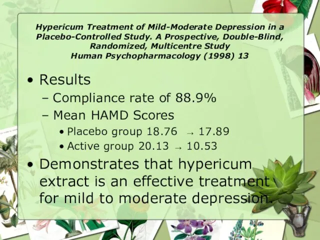 Hypericum Treatment of Mild-Moderate Depression in a Placebo-Controlled Study. A Prospective,