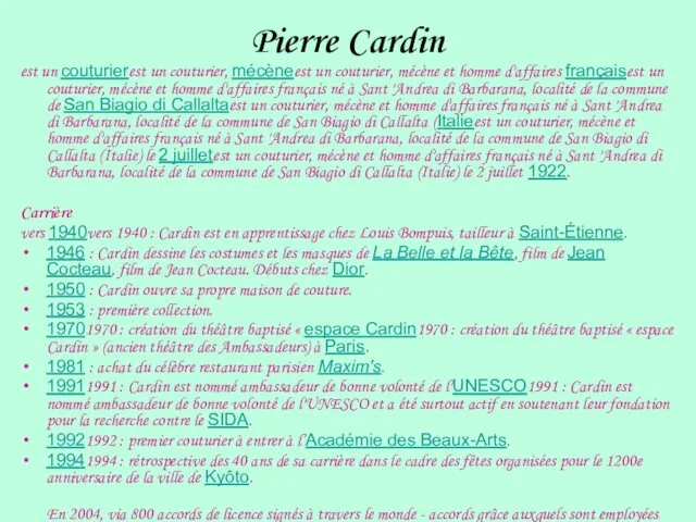 Pierre Cardin est un couturierest un couturier, mécèneest un couturier, mécène