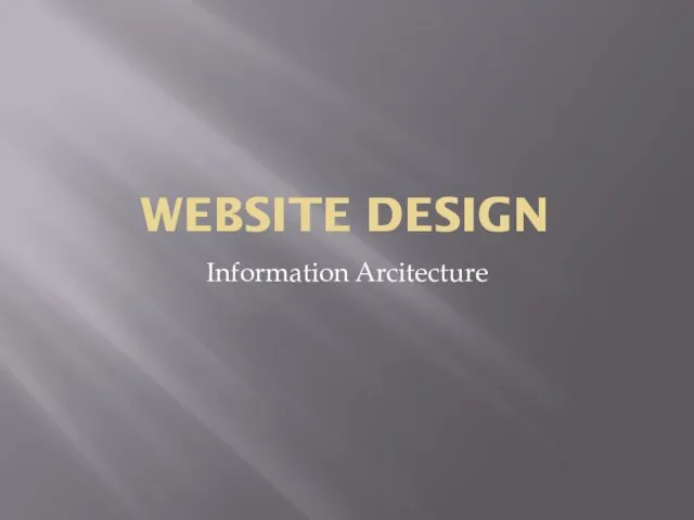 WEBSITE DESIGN Information Arcitecture