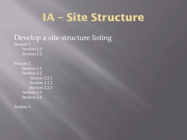 IA – Site Structure Develop a site structure listing Section 1